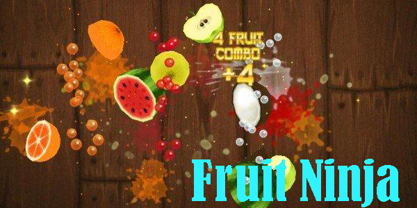 Fruit Ninja